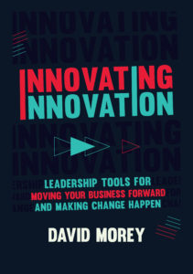 innovating innovation book, david morey
